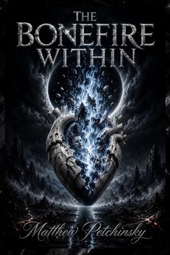 The Bonefire Within