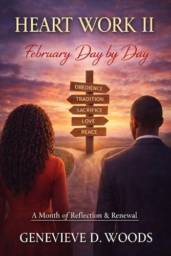 Heart Work II: Day by Day