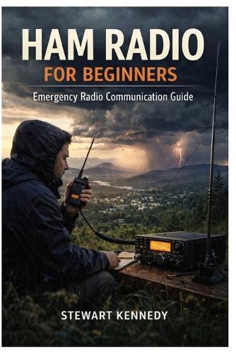 Ham Radio for Beginners: Emergency Radio Communication Guide
