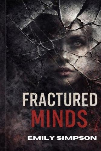 Fractured Minds