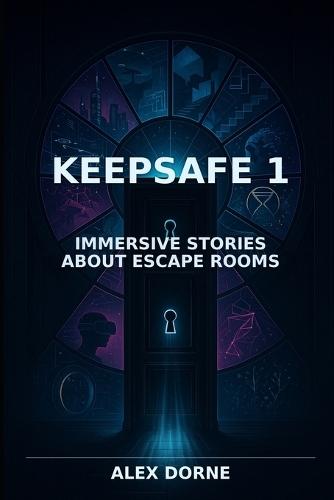 Keepsafe: Ten Immersive Stories About Escape Rooms