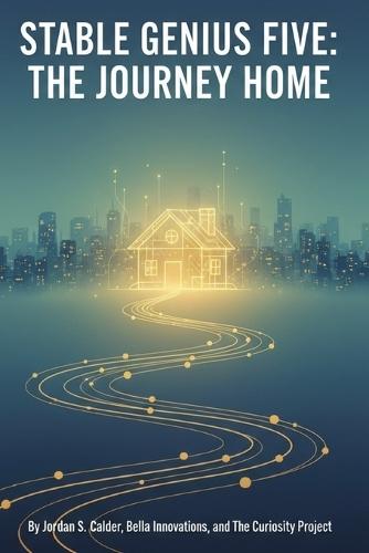 Stable Genius Five: The Journey Home