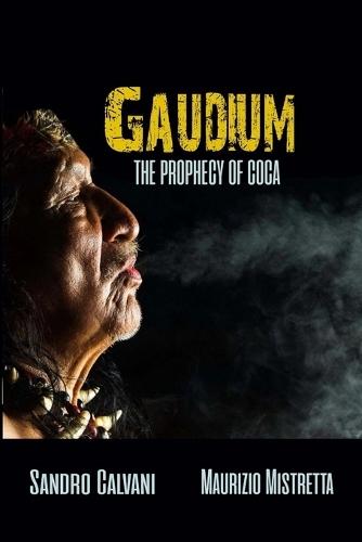 Gaudium: The Prophecy of Coca