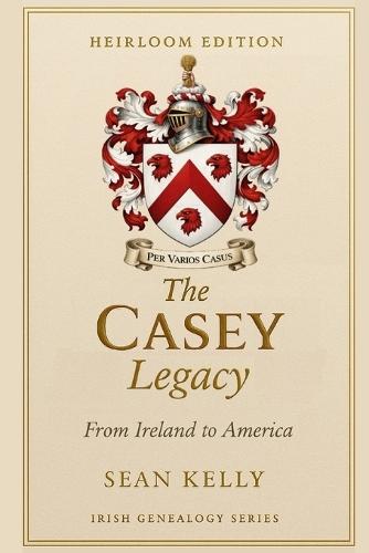 The Casey Family Legacy: From Ireland to America