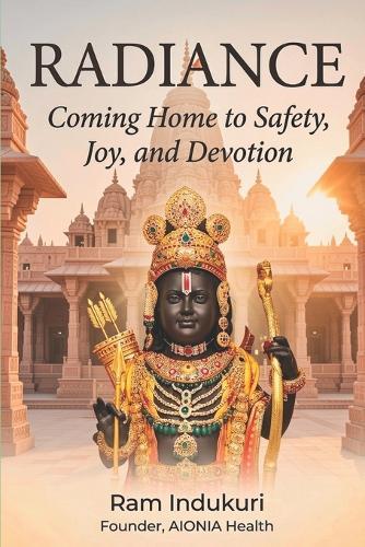 Radiance: Coming Home to Safety, Joy, and Devotion