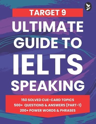 IELTS Speaking 2026: 150 Predicted Cue Cards & 500+ IELTS Speaking Part 1 Questions with Model Answers for Band 7+ Performance