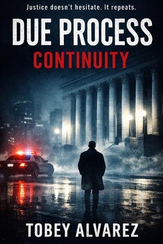 Due Process: Continuity