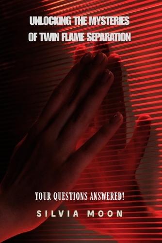 Unlocking the Mysteries of Twin Flame Separation: Your Questions Answered!
