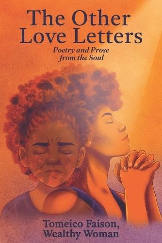 The Other Love Letters: Poetry and Prose from the Soul
