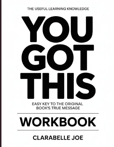 The Useful Learning Knowledge You Got This: Easy Key to the Original Book's True Message