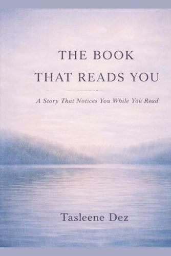 The Book That Reads You: A Story That Notices You While You Read