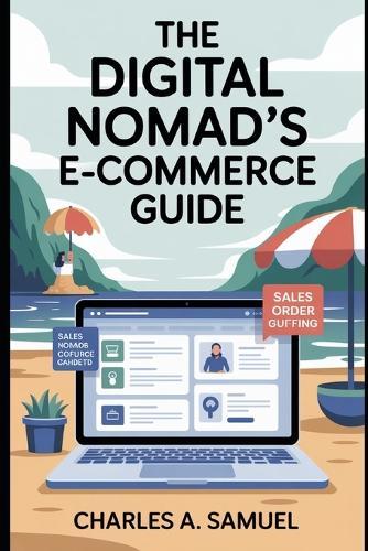 The Digital Nomad's E-Commerce Guide