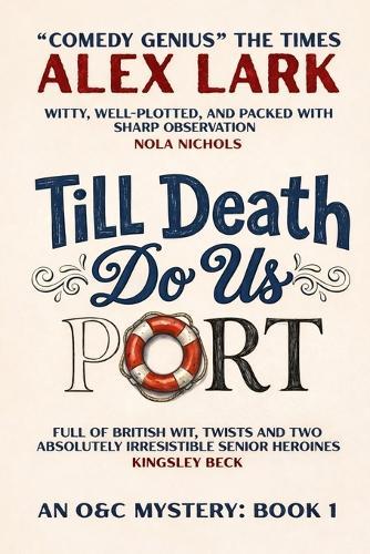 Till Death Do Us Port: An O&C Mystery