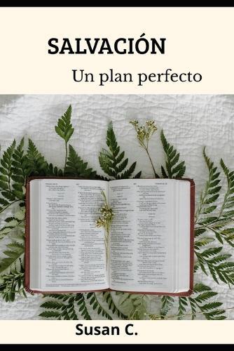 Salvación: Un plan perfecto