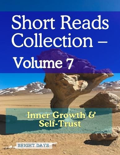 Short Reads Collection - Volume 7: Inner Growth & Self-Trust