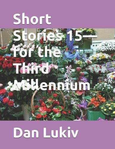 Short Stories 15-for the Third Millennium
