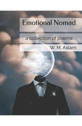 Emotional Nomad: a collection of poems