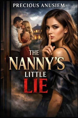 The Nanny's Little Lie