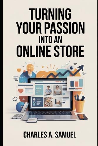 Turning Your Passion Into an Online Store