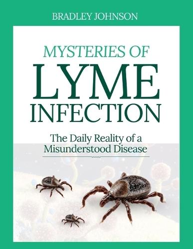 Mysteries of Lyme Infection