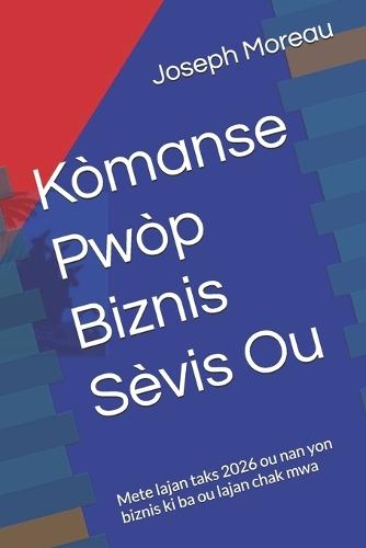 Kòmanse Pwòp Biznis Sèvis Ou: Mete lajan taks 2026 ou nan yon biznis ki ba ou lajan chak mwa