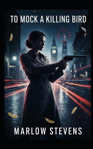 To Mock a Killing Bird - A High-Tech Architectural Thriller: High-Stakes Corporate Espionage: Witness the cutthroat world of international finance where death is just another market variable.