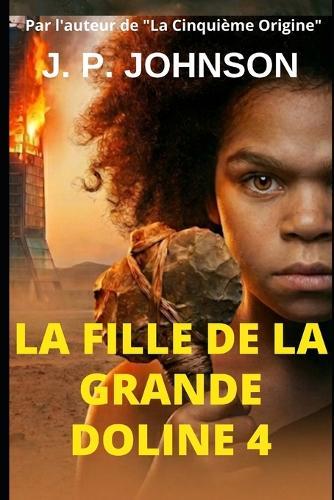 La Fille de la Grande Dolina 4: Code d'Extinction