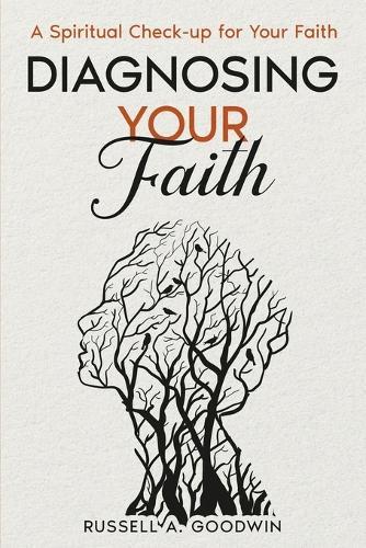 Diagnosing Your Faith Level: A Spiritual Faith Check-Up