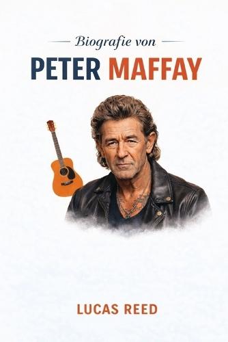 Biografie von PETER MAFFAY
