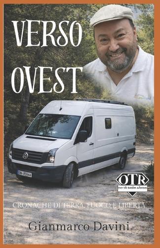 verso ovest: cronache di terra fuoco e libertà