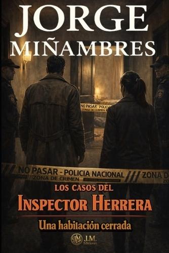 Los Casos del Inspector Herrera: La habitación cerrada