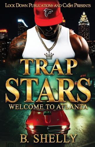 Trap Stars: Welcome To Atlanta