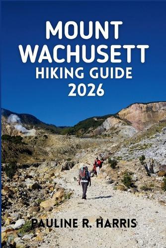 Mount Wachusett Hiking Guide 2026: A Complete Guide to Easy Walks, Family Hikes, and Summit Routes