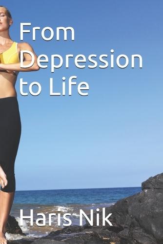 From Depression to Life