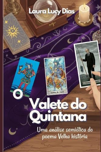 O valete do Quintana: Uma análise semiótica do poema Velha História