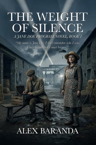The Weight of Silence: A Jane Doe Program Novel, Book 1