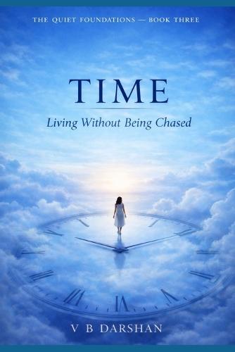 Time: Living Without Being Chased