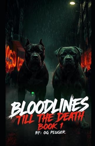 Bloodlines: Till The Death