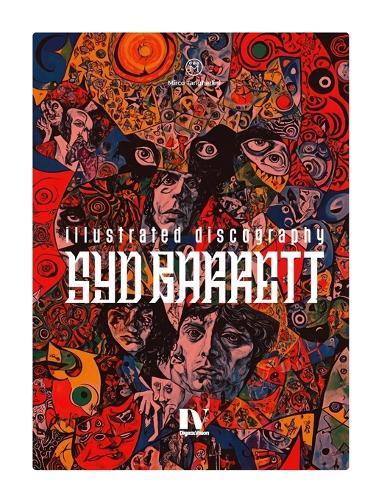 Syd Barrett: Illustrated Discography