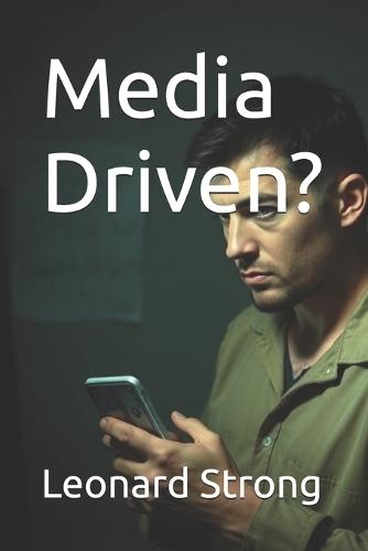 Media Driven?