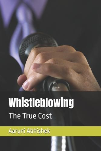 Whistleblowing: The True Cost