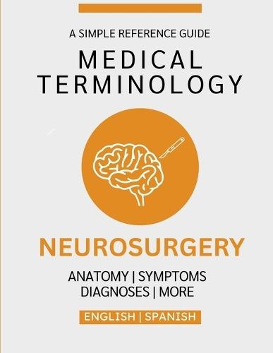 Neurosurgery Medical Terminology Guide (English & Spanish)