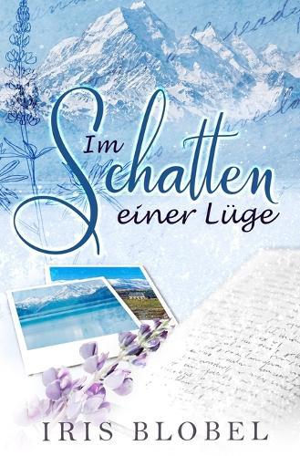 Im Schatten einer Lüge: A New Zealand Small Town Romance