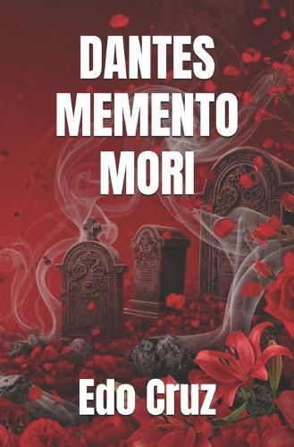 Dantes Memento Mori