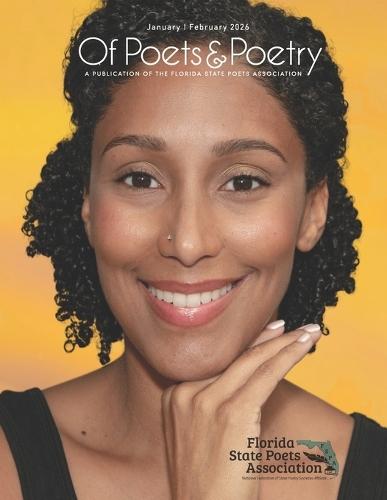 Of Poets & Poetry: January February: A Publication of the Florida State Poets Association