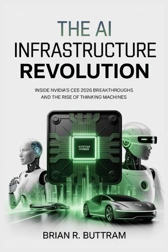 The AI Infrastructure Revolution: Inside Nvidia's CES 2026 Breakthroughs and the Rise of Thinking Machines