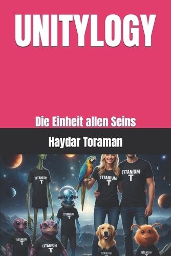 Unitylogy: Die Einheit allen Seins