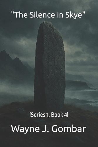 ""The Silence in Skye"": (Series 1, Book 4)