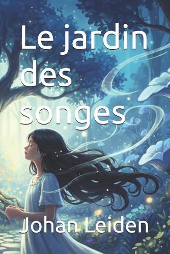 Le jardin des songes