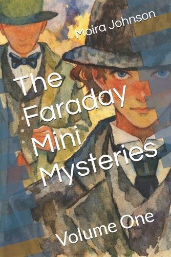 The Faraday Mini Mysteries: Volume One